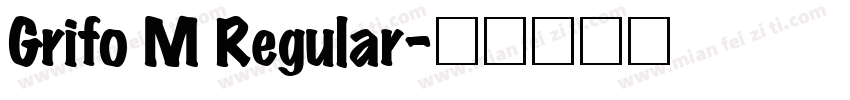 Grifo M Regular字体转换